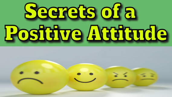 Secrets of a Positive Attitude