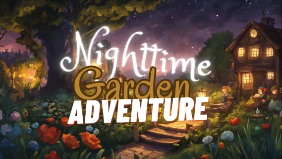 Nighttime Garden Adventure