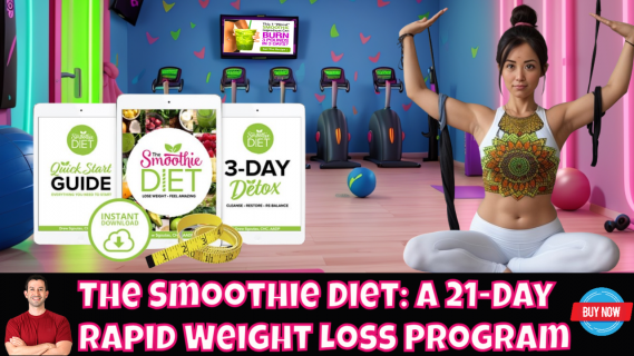 The Smoothie Diet: 21 Day Rapid Weight Loss Program