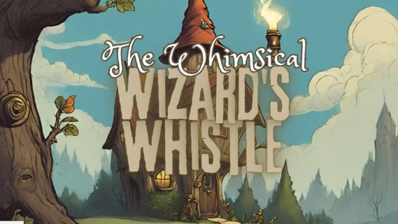 The Whimsical Wizard's Whistle