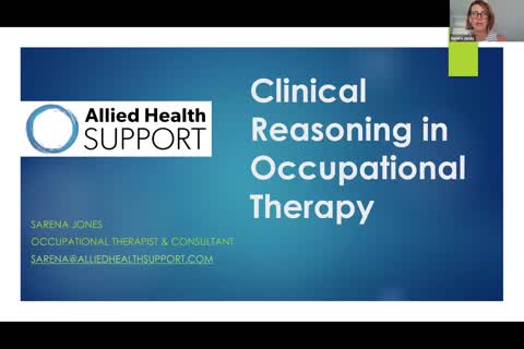 Clinical Reasoning in OT webinar with Sarena Jones - Allied Health Services