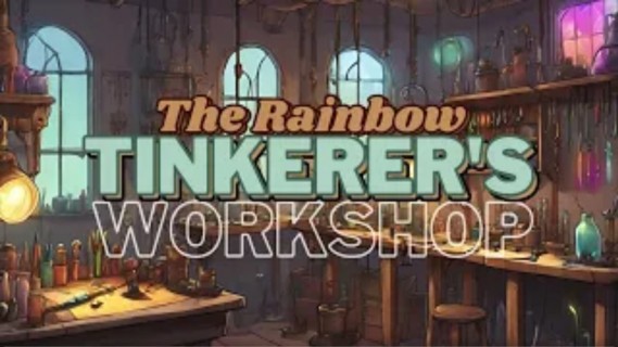 The Rainbow Tinkerer's Workshop