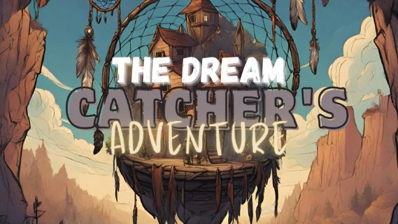 The Dream Catcher's Adventure