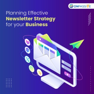 ONPASSIVE BLOG VIDEO: STEPS TO BUILD A SUCCESSFUL NEWSLETTER STRATEGY