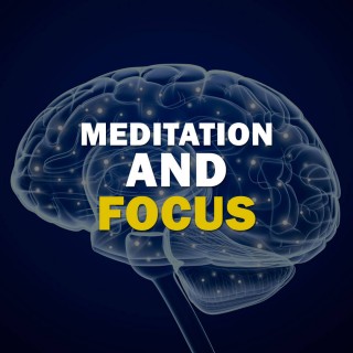 Meditation And Focus