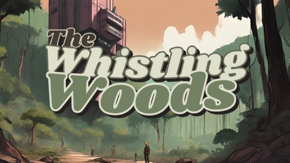 The Whistling Woods