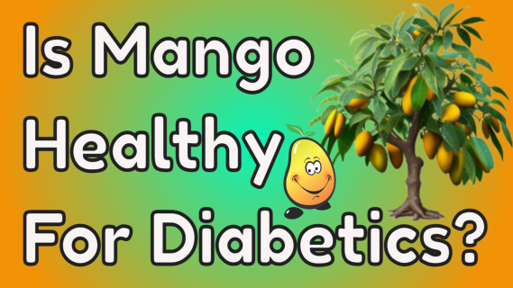 Is Mango Healthy For Diabetics?